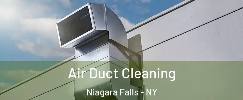  Air Duct Cleaning Niagara Falls - NY