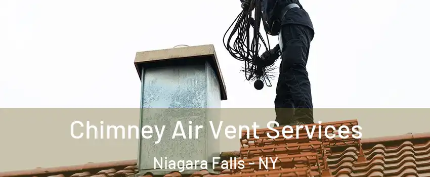  Chimney Air Vent Services Niagara Falls - NY