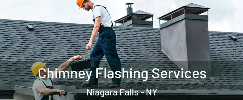 Chimney Flashing Services Niagara Falls - NY