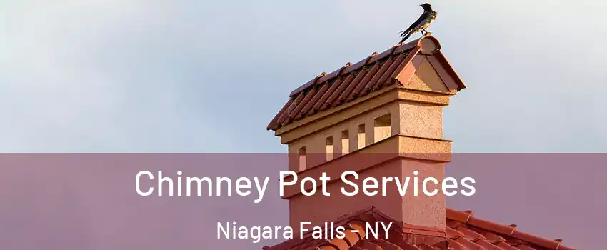  Chimney Pot Services Niagara Falls - NY