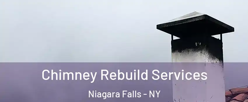  Chimney Rebuild Services Niagara Falls - NY