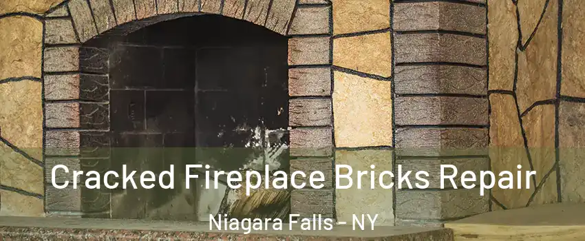  Cracked Fireplace Bricks Repair Niagara Falls - NY