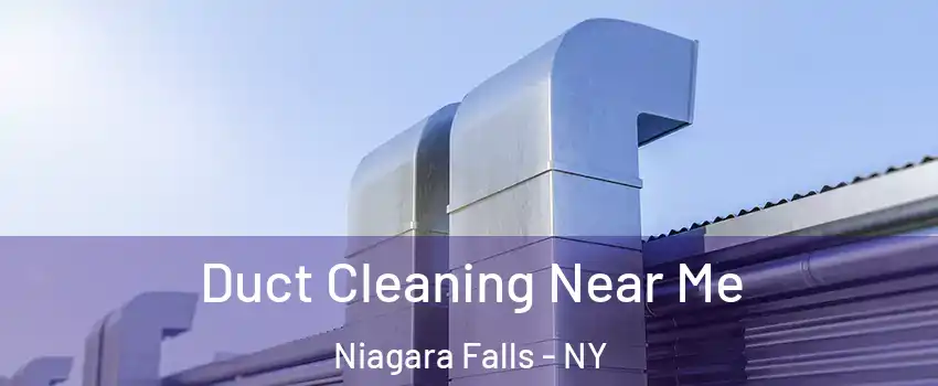  Duct Cleaning Near Me Niagara Falls - NY