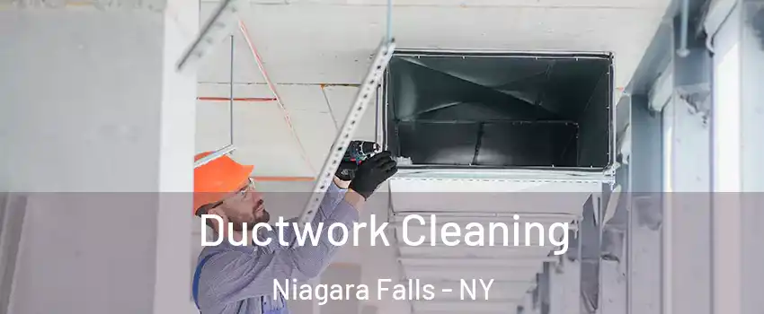  Ductwork Cleaning Niagara Falls - NY