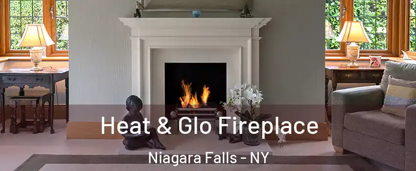  Heat & Glo Fireplace Niagara Falls - NY