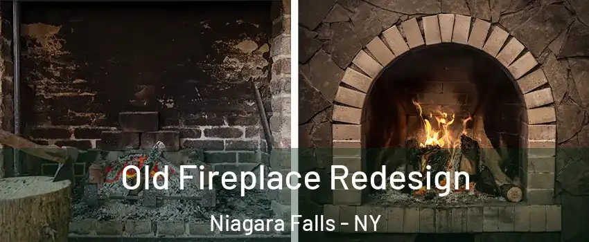  Old Fireplace Redesign Niagara Falls - NY