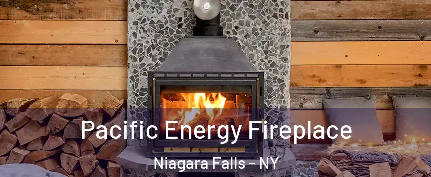  Pacific Energy Fireplace Niagara Falls - NY