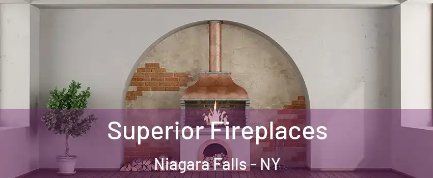 Superior Fireplaces Niagara Falls - NY