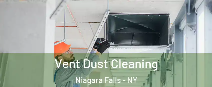  Vent Dust Cleaning Niagara Falls - NY