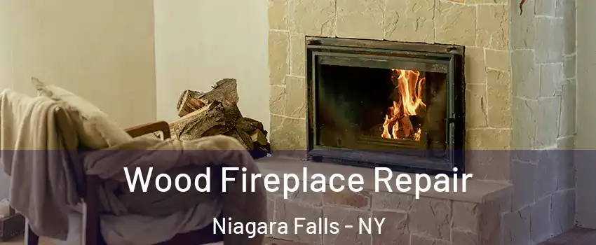  Wood Fireplace Repair Niagara Falls - NY
