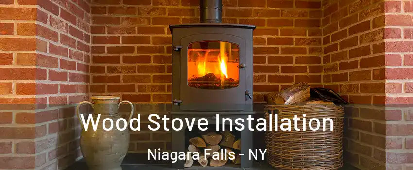  Wood Stove Installation Niagara Falls - NY
